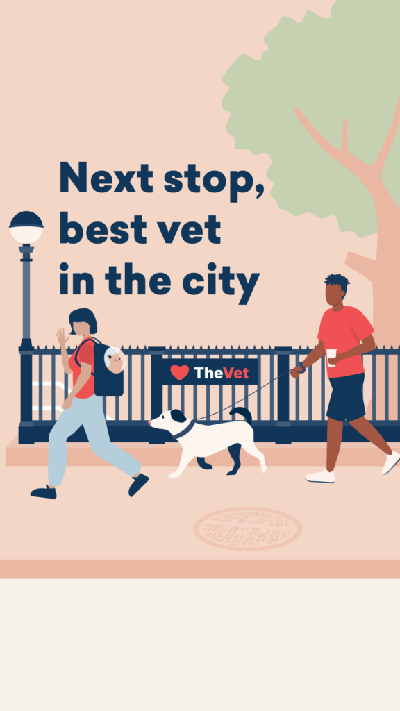 Ad that reads "Next stop, best vet in the city" and an illustration  with two New Yorkers walking with their pets. one with his dog on a leash, the other with her cat in a backpack.